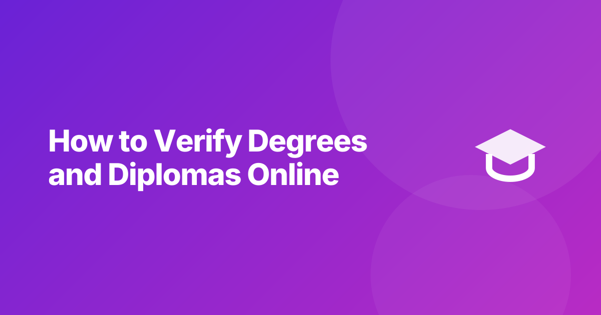 How to Verify Degrees and Diplomas Online